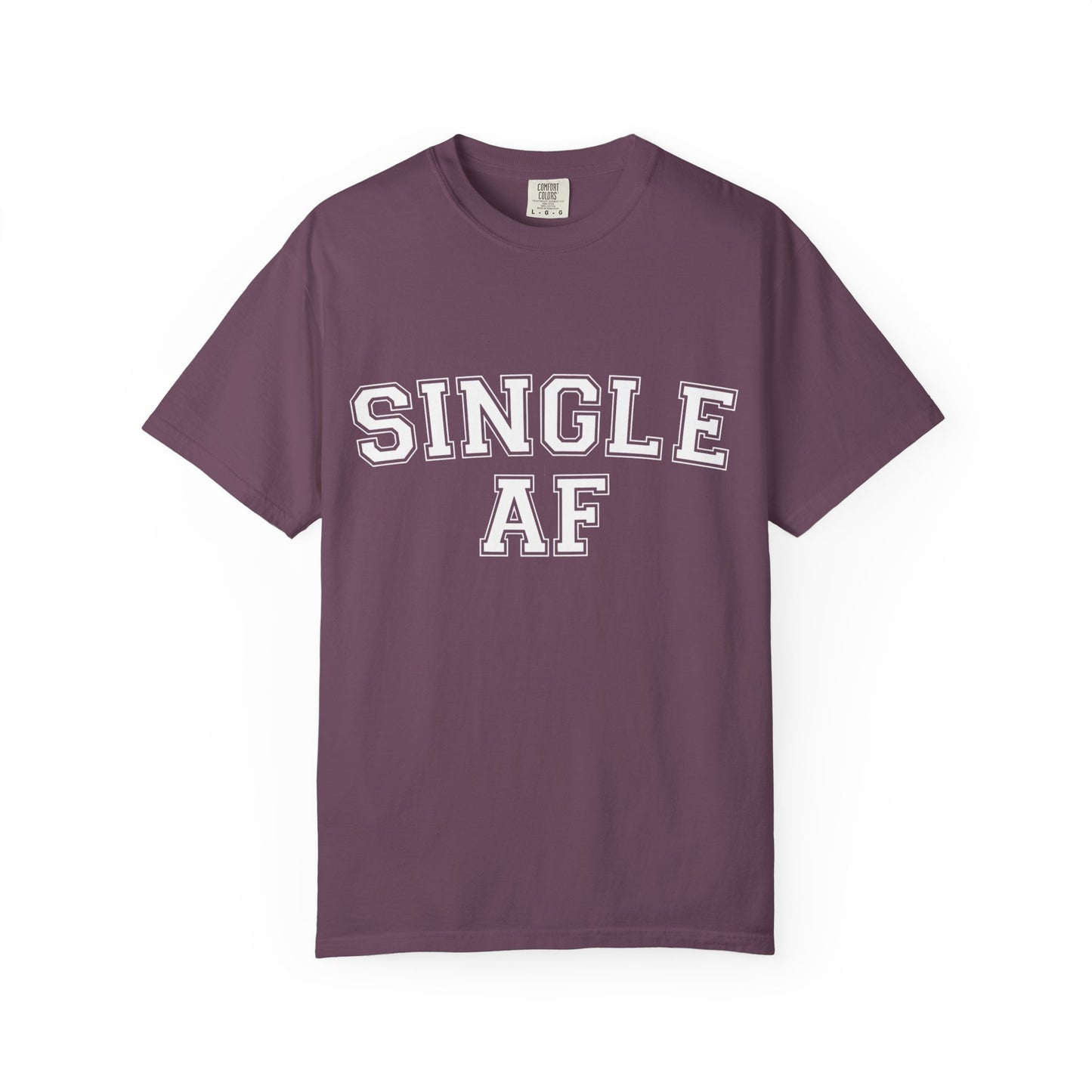 Single AF Varsity Lettering T-shirt | Funny Typography Tee