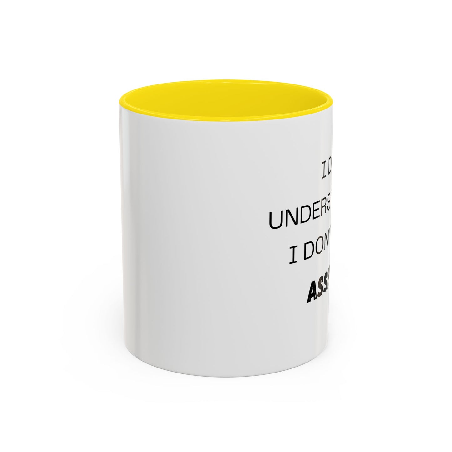 Coffee Mug, I don't understand. Co-Workers Funny Cup, Office Humor Gift, Work Gag Present, Sarcastic Tea Mug, Novelty Gift, 11oz, 15oz