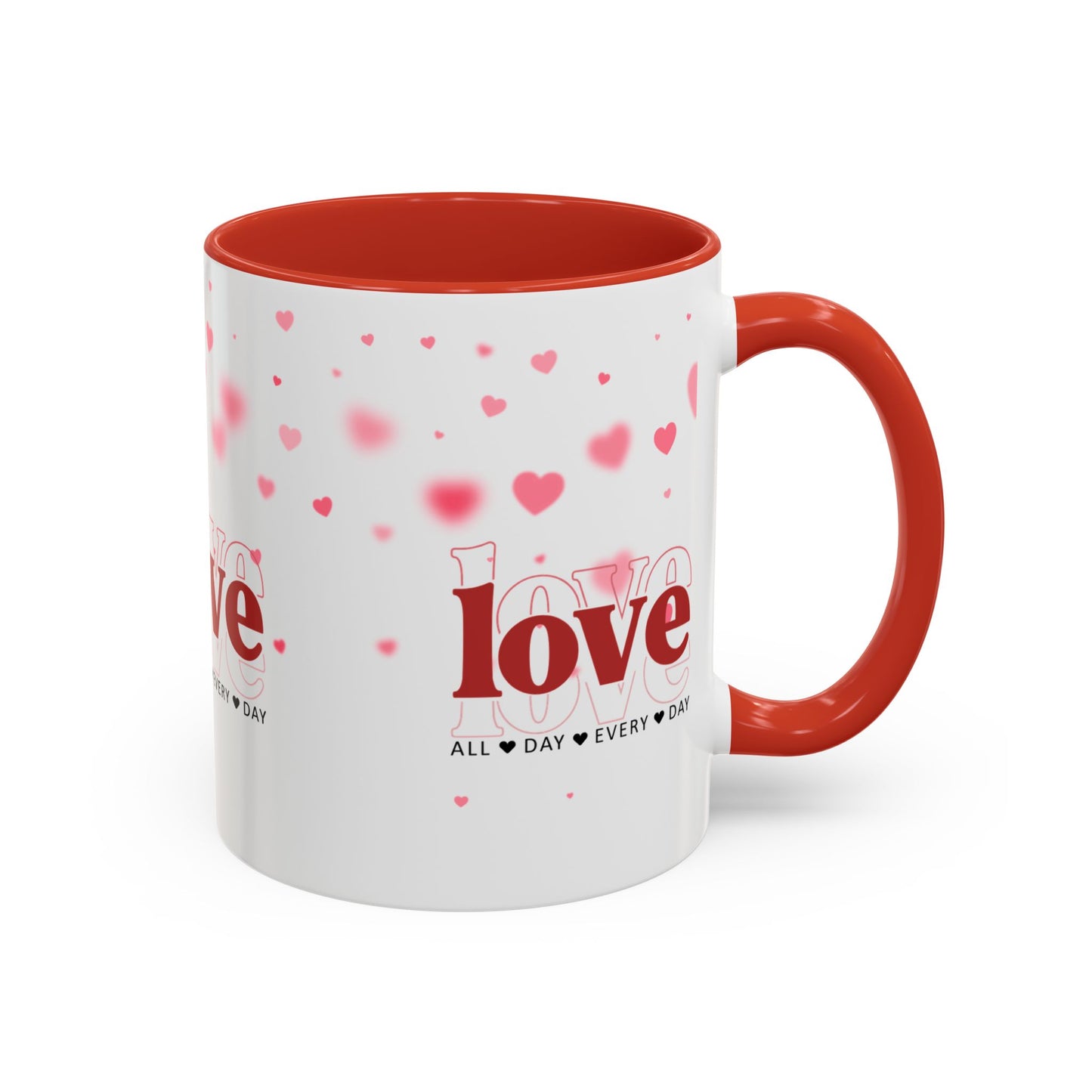 "Love All Day Every Day" Romantic Heart Ceramic Mug