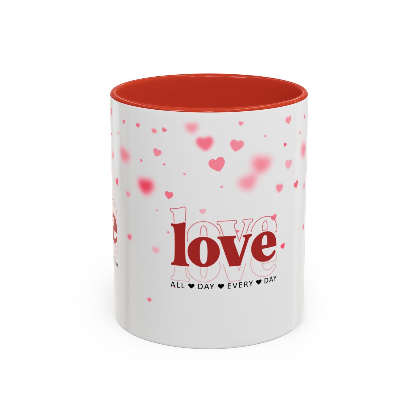 "Love All Day Every Day" Romantic Heart Ceramic Mug