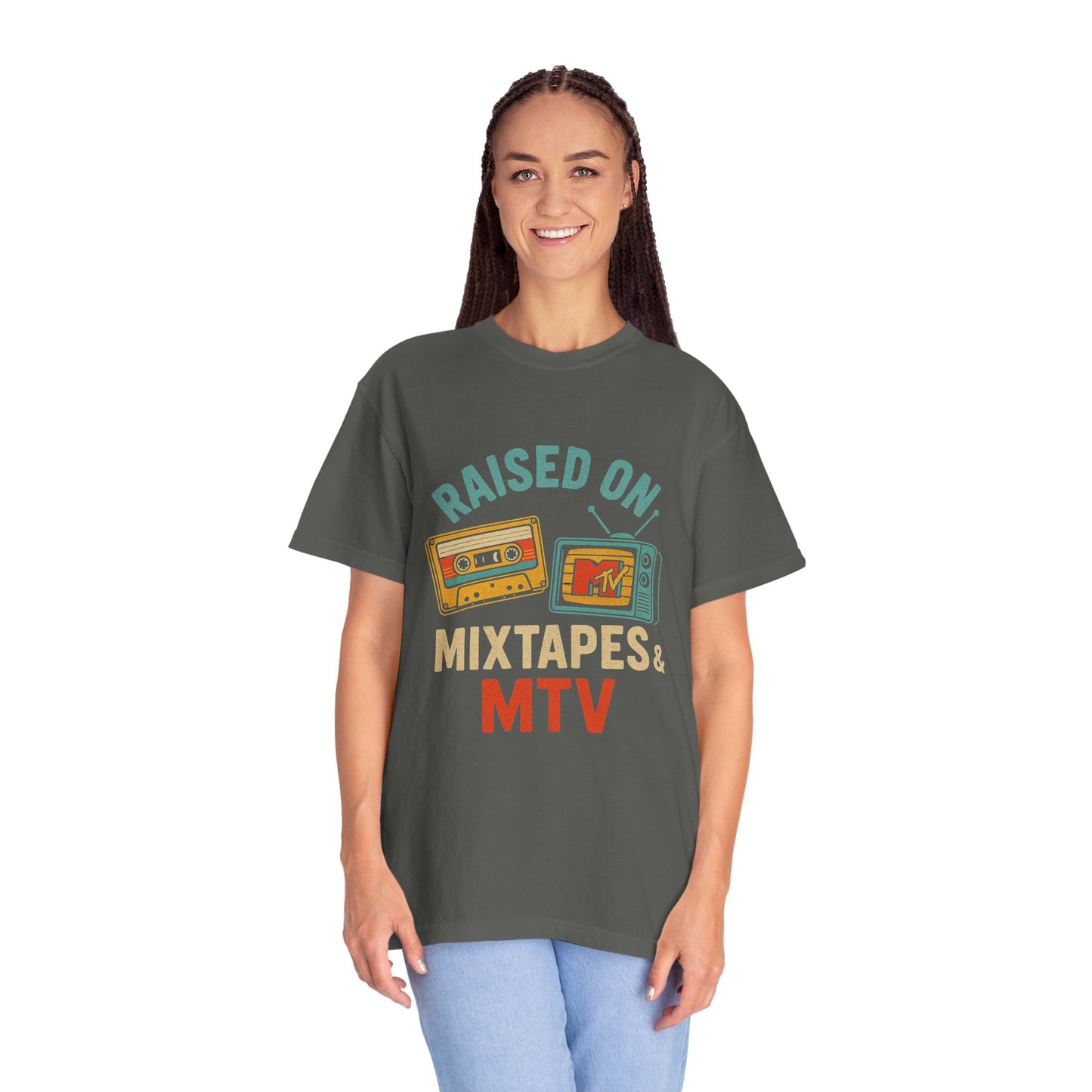 Raised On Mixtapes & MTV T-Shirt — front print