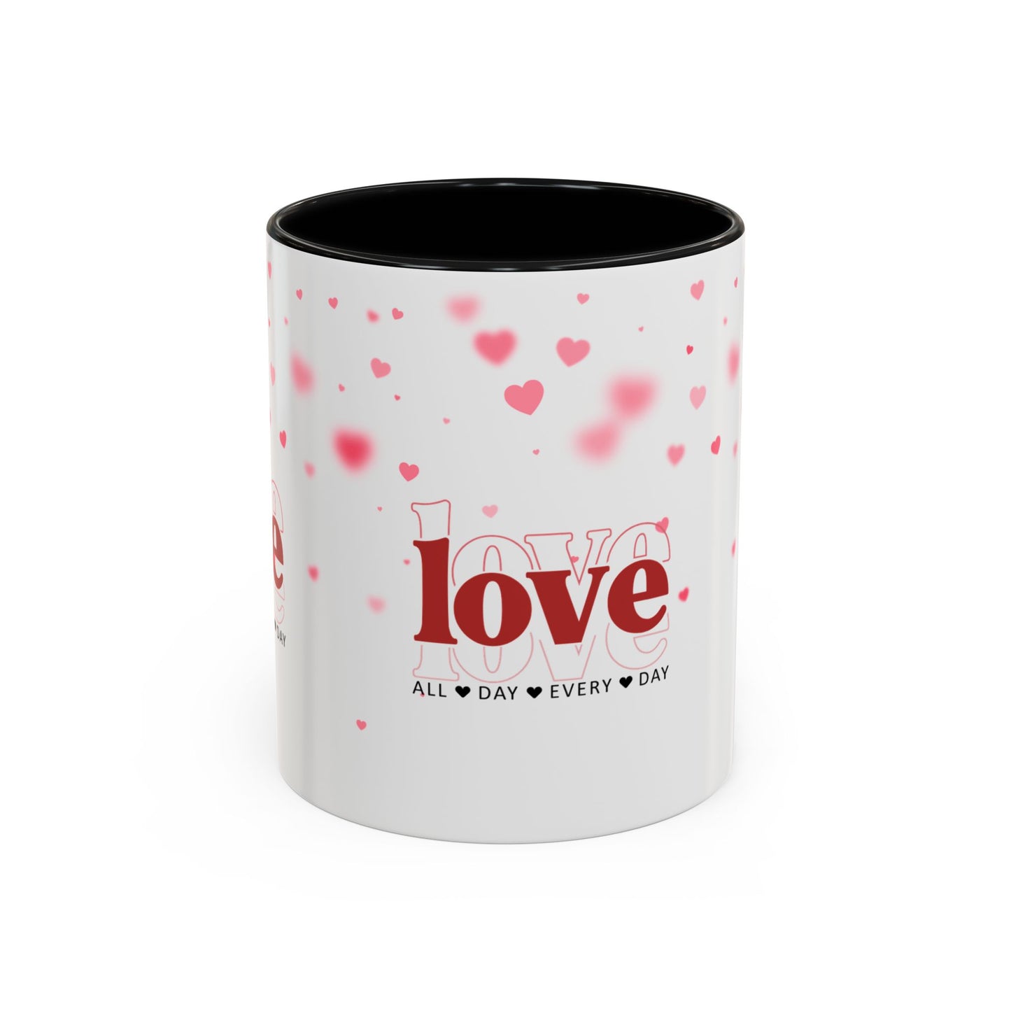 "Love All Day Every Day" Romantic Heart Ceramic Mug