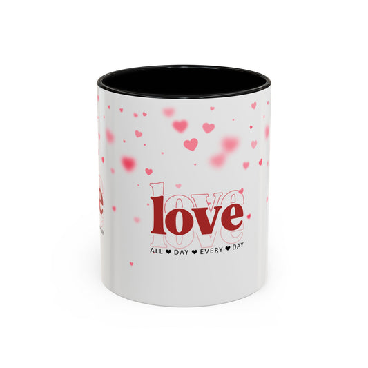 "Love All Day Every Day" Romantic Heart Ceramic Mug