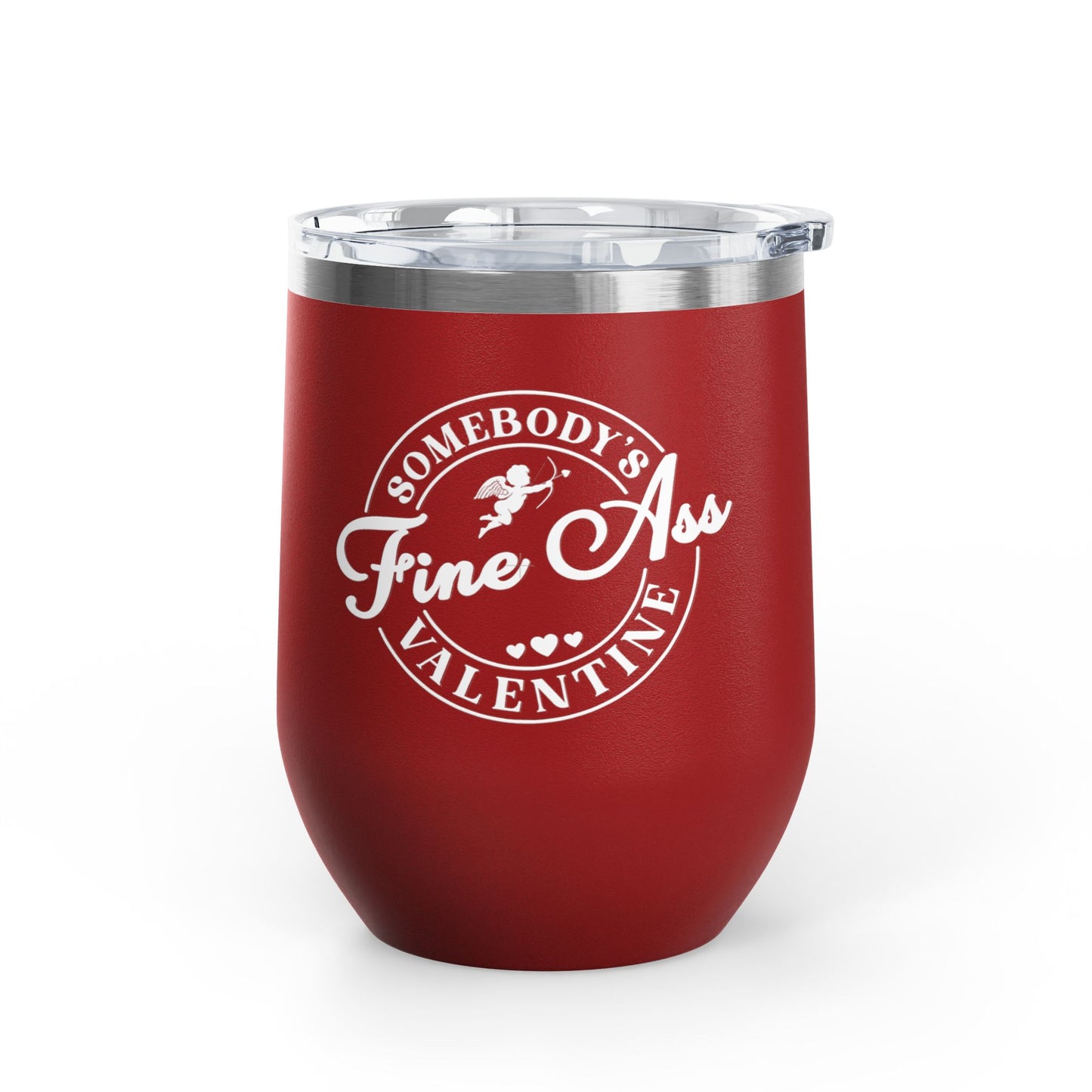 Somebody's Fine Ass Valentine Wine Tumbler | 12oz Stainless Travel Cup