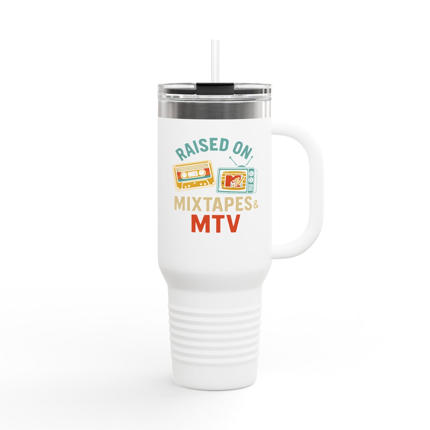 Raised on Mix Tapes and MTV Travel Mug, 40oz