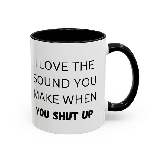 Coffee Mug, Shut Up Co-Workers Funny Cup, Office Humor Gift, Work Gag Present, Sarcastic Tea Mug, Novelty Gift for Colleagues, 11oz, 15oz