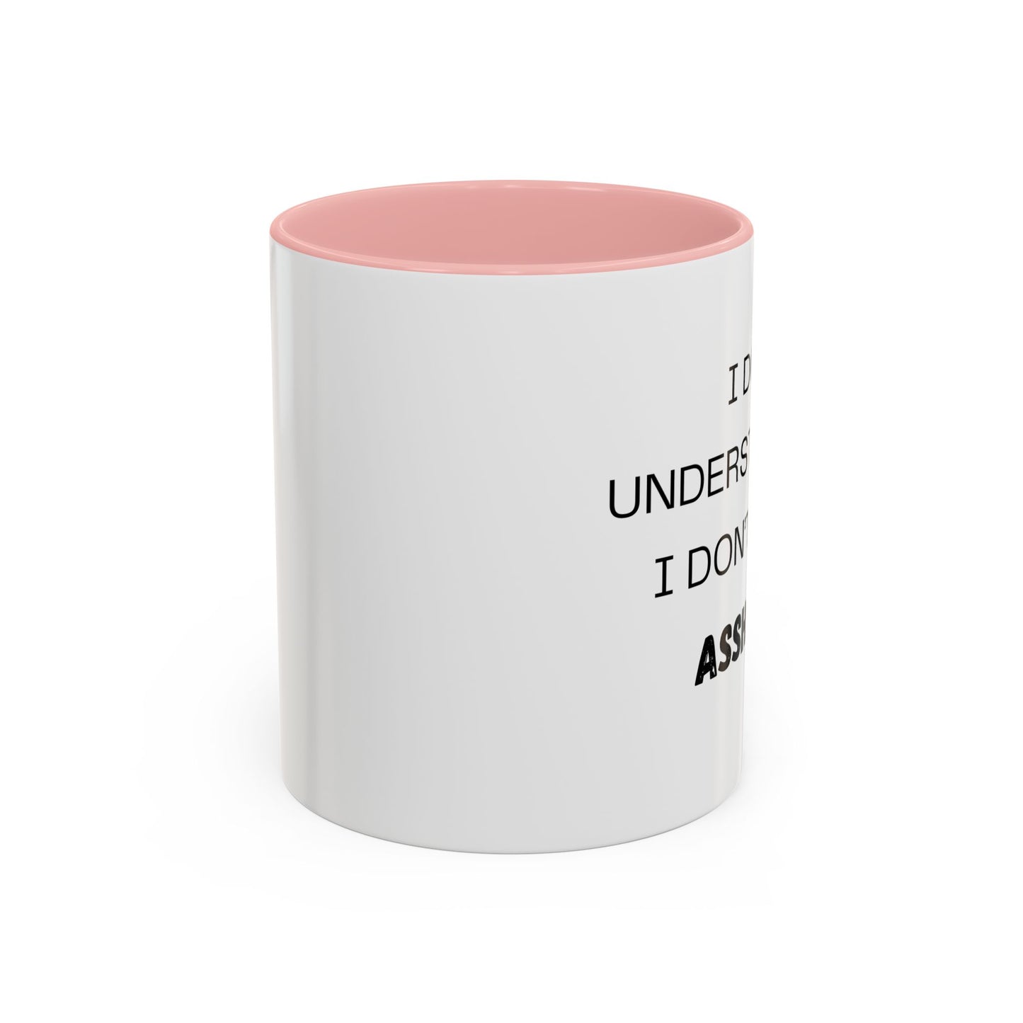 Coffee Mug, I don't understand. Co-Workers Funny Cup, Office Humor Gift, Work Gag Present, Sarcastic Tea Mug, Novelty Gift, 11oz, 15oz