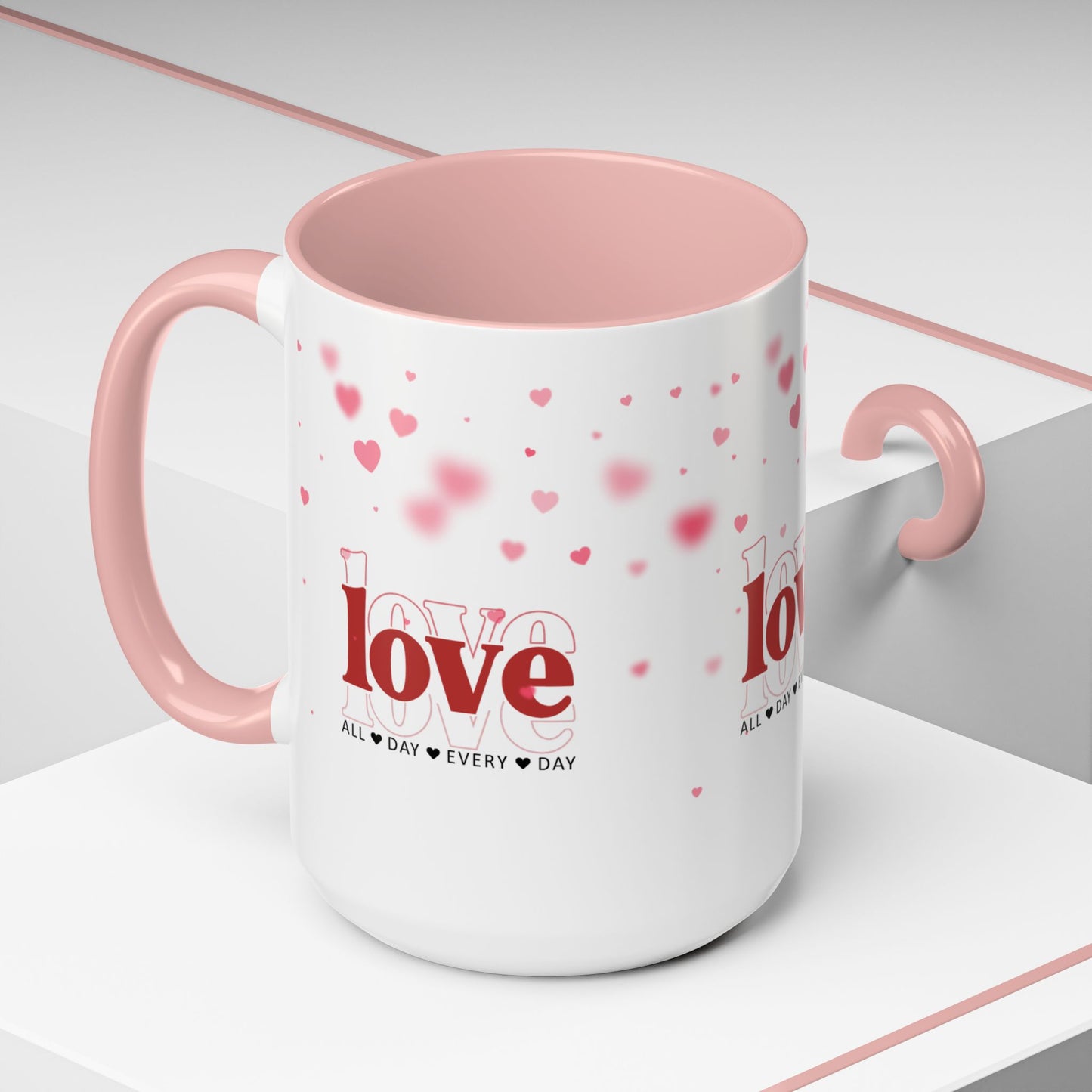 "Love All Day Every Day" Romantic Heart Ceramic Mug