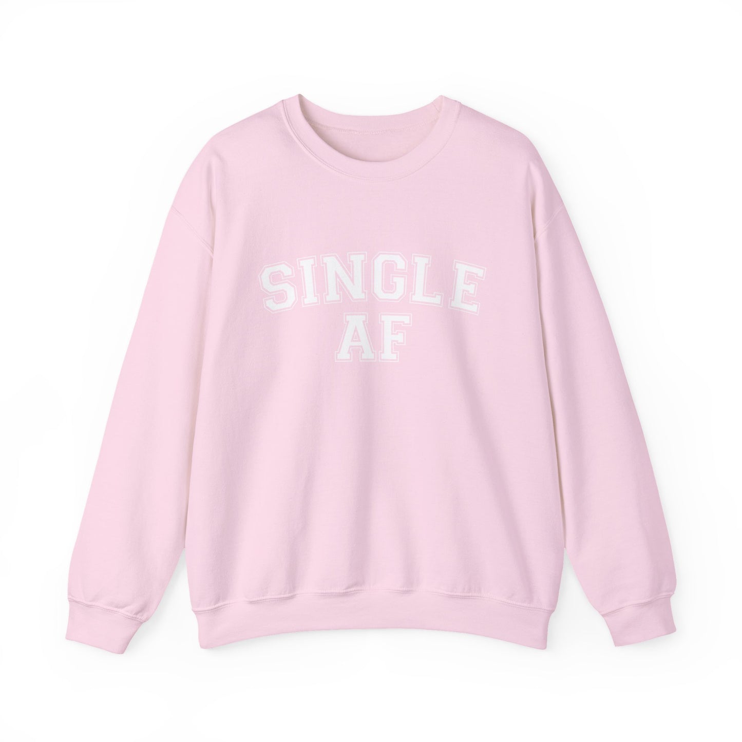 Single AF Valentine Sweatshirt | Funny Valentine Crewneck