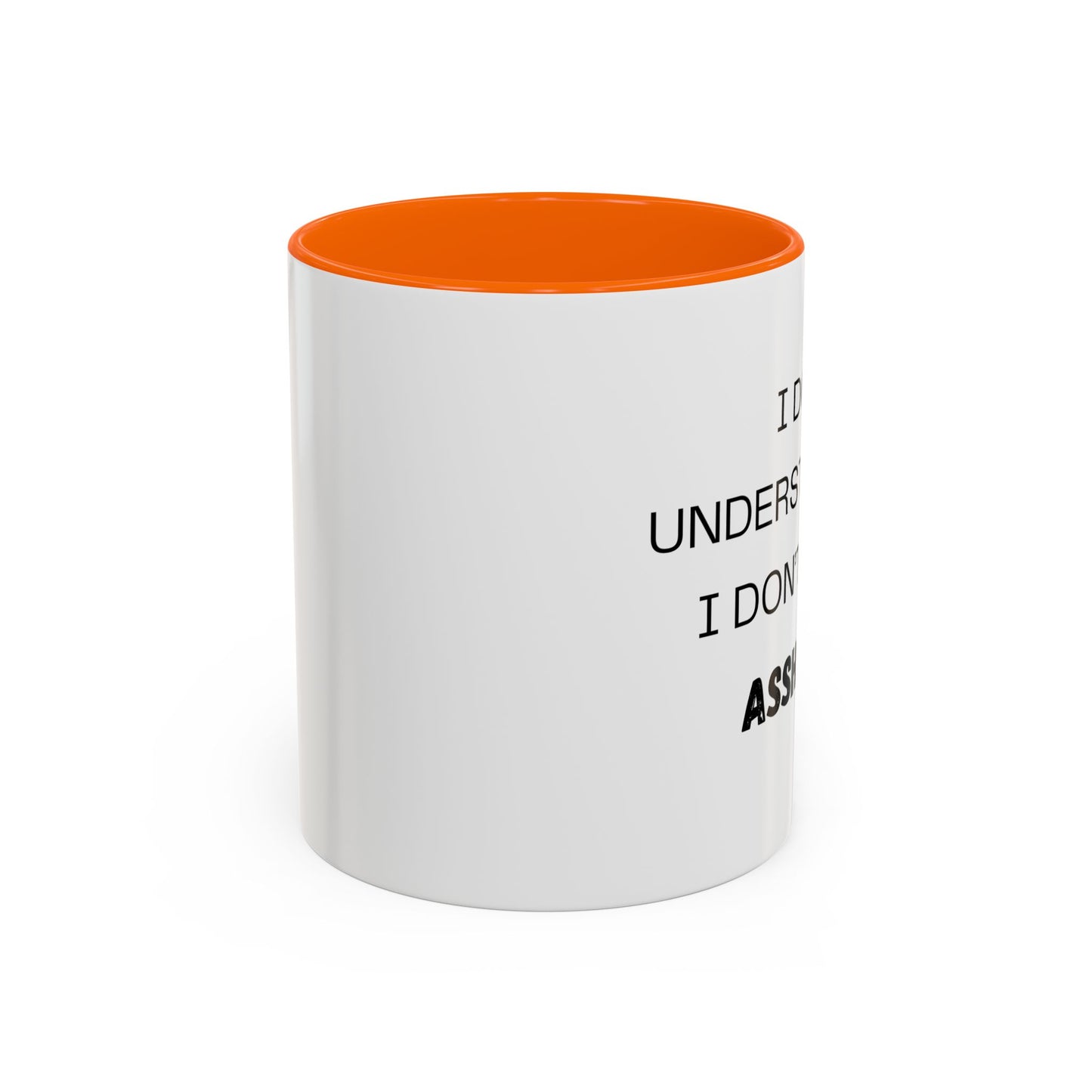 Coffee Mug, I don't understand. Co-Workers Funny Cup, Office Humor Gift, Work Gag Present, Sarcastic Tea Mug, Novelty Gift, 11oz, 15oz