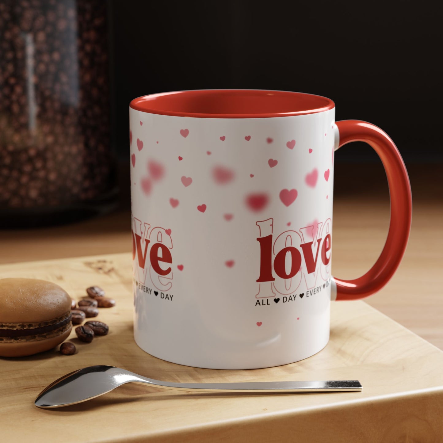 "Love All Day Every Day" Romantic Heart Ceramic Mug