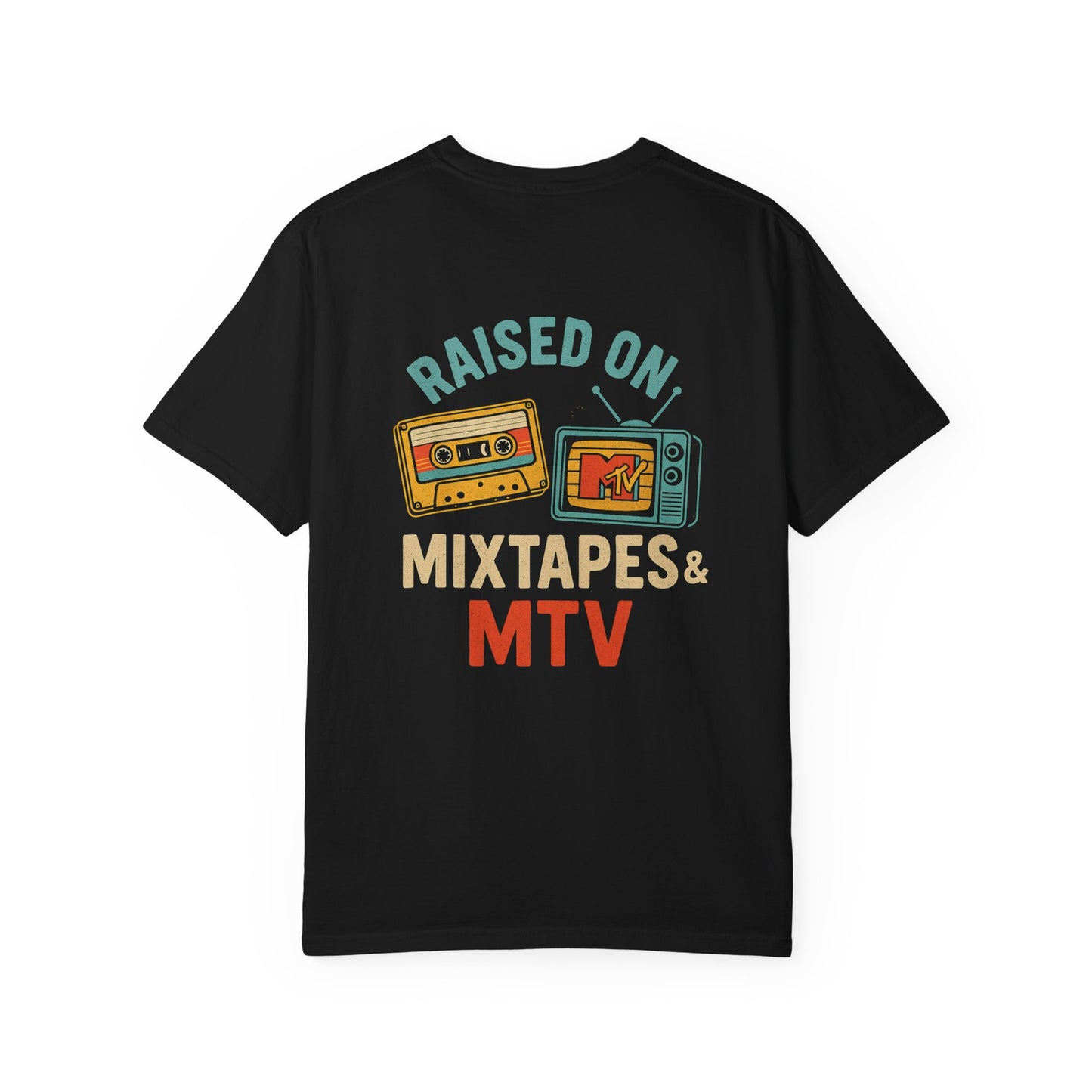 Raised on Mixtapes & MTV