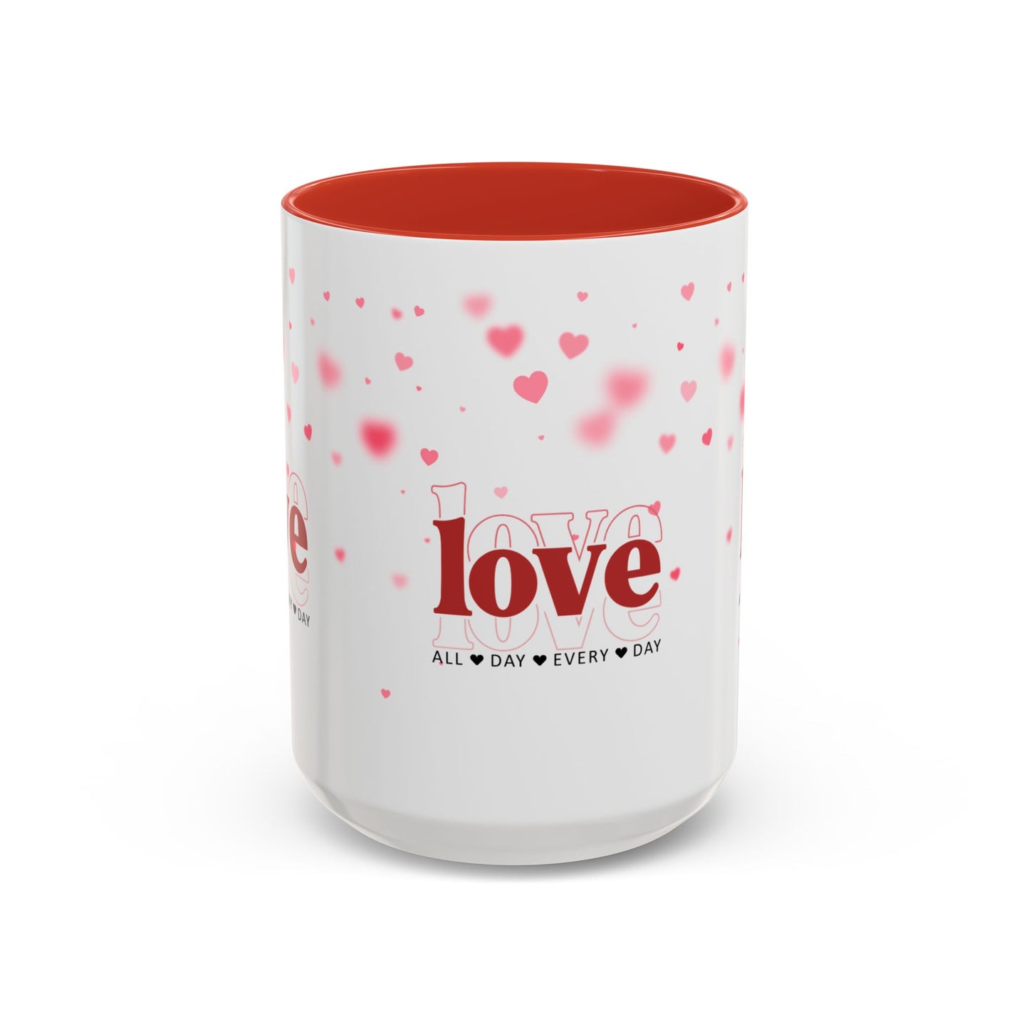 "Love All Day Every Day" Romantic Heart Ceramic Mug