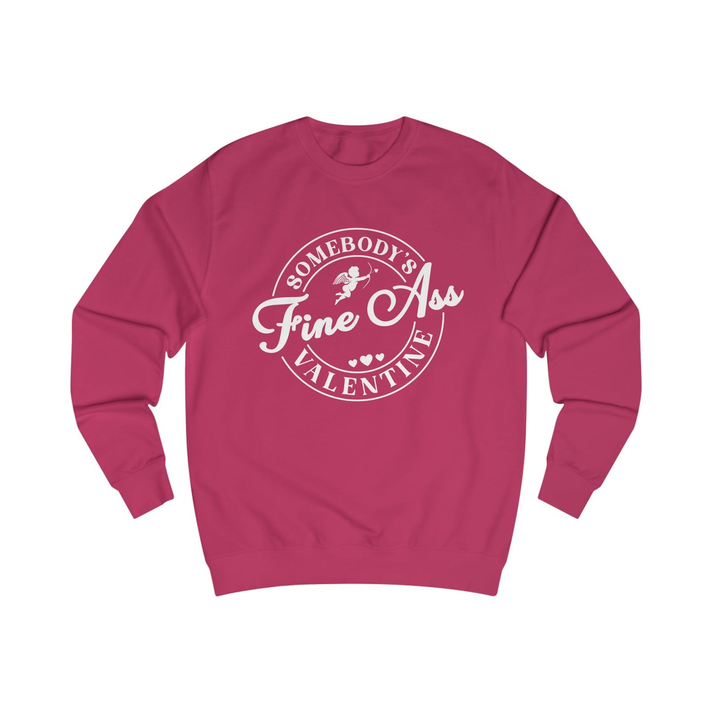 Somebody's Fine Ass Valentine Sweatshirt | Valentine Cupid Badge Graphic