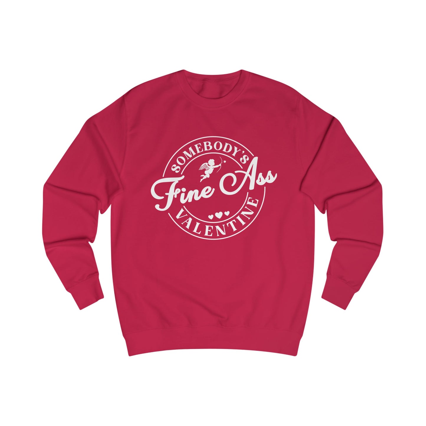 Somebody's Fine Ass Valentine Sweatshirt | Valentine Cupid Badge Graphic