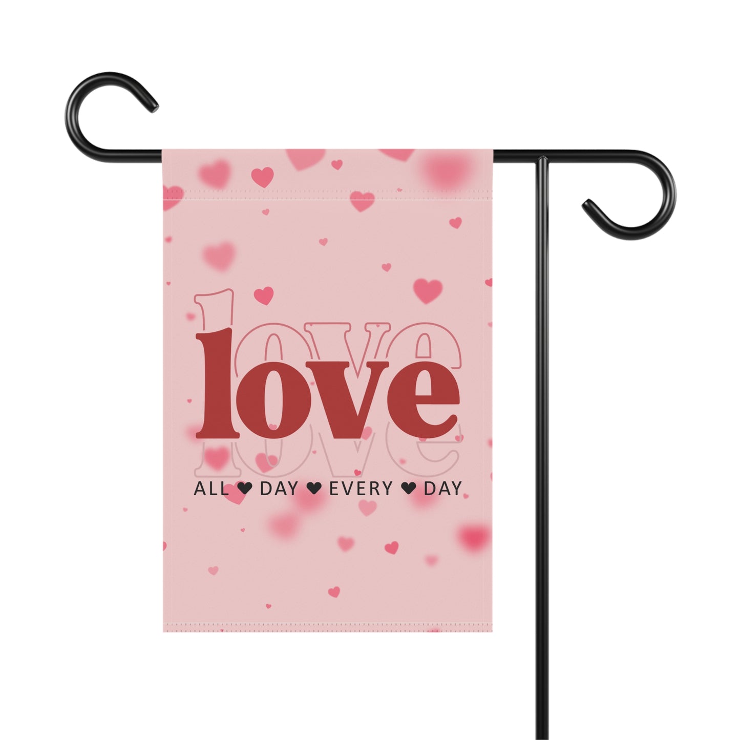 Love Garden Flag — 'love' All Day Every Day Pink Heart Outdoor Banner