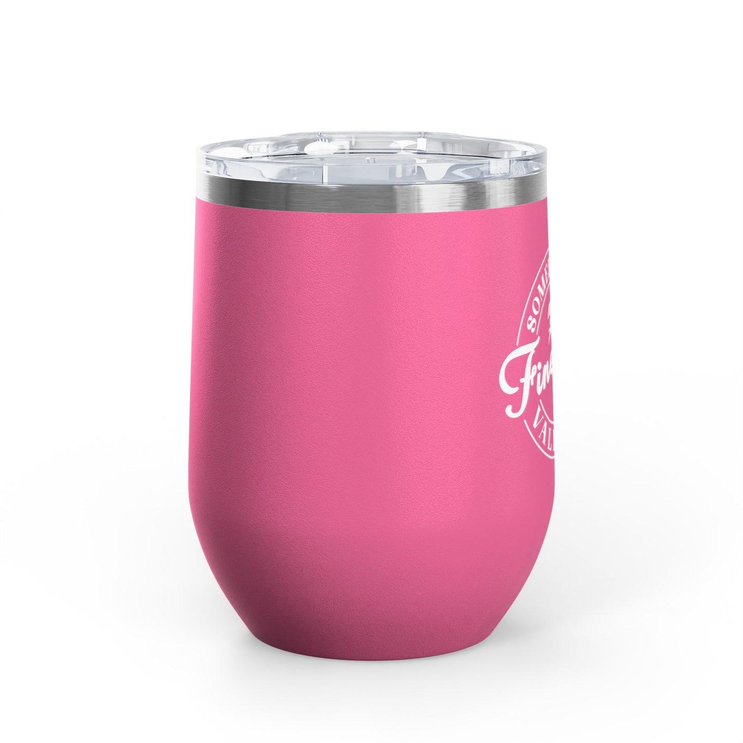 Somebody's Fine Ass Valentine Wine Tumbler | 12oz Stainless Travel Cup