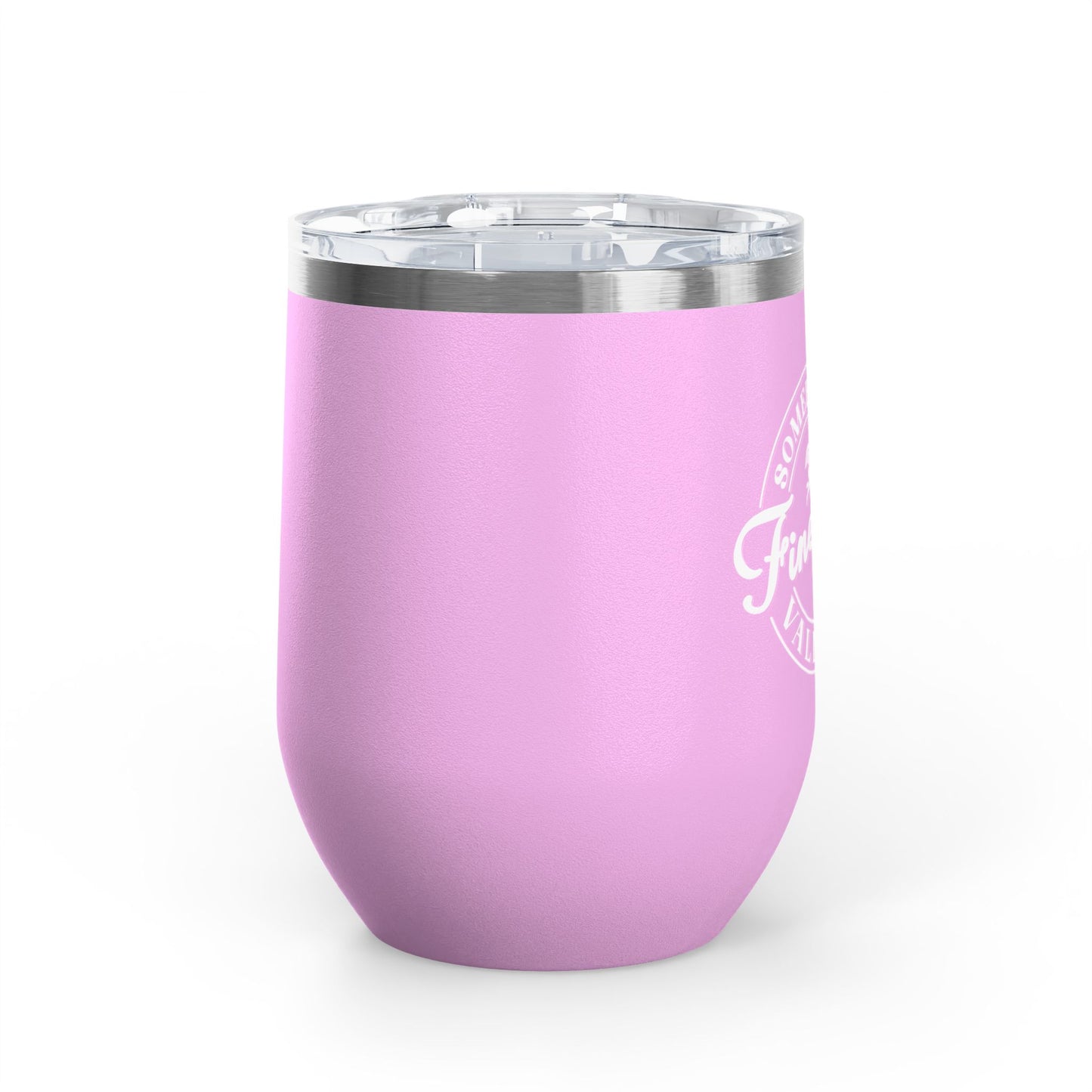 Somebody's Fine Ass Valentine Wine Tumbler | 12oz Stainless Travel Cup