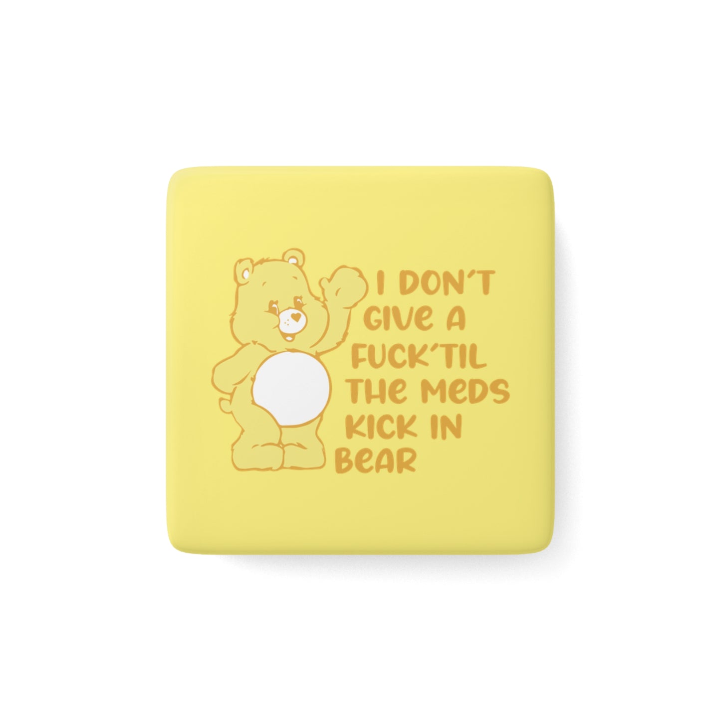 Funny Care Bear Magnet, Cute Kitchen Decor, Gift for Friends, Fridge Magnet, Quirky Home Accent, I Don't Give A